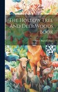 The Hollow Tree And Deep Woods Book