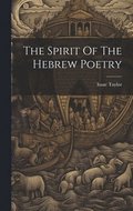 Spirit Of The Hebrew Poetry