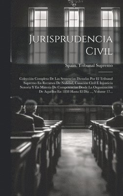 Spain Tribunal Supremo - Jurisprudencia Civil, Inbunden. Tillgänglighet: Lägg i varukorg