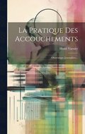 Pratique Des Accouchements