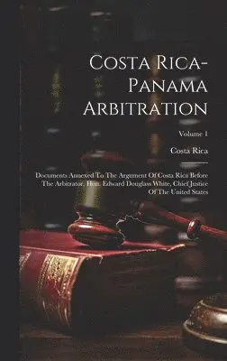 Costa Rica - Costa Rica-panama Arbitration, Inbunden. Tillgänglighet: Lägg i varukorg