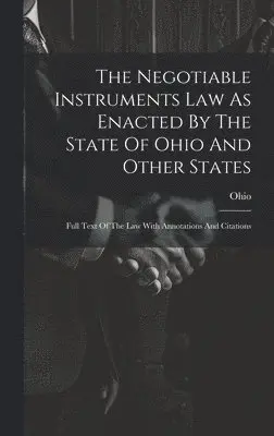 Ohio - Negotiable Instruments Law As Enacted By The State Of Ohio And Other States, Inbunden. Tillgänglighet: Lägg i varukorg