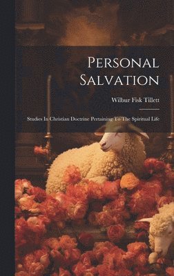 Wilbur Fisk Tillett - Personal Salvation, Inbunden