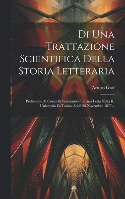 Di Una Trattazione Scientifica Della Storia Letteraria