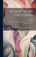 Woman's Work For Woman