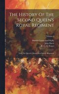 The History Of The Second Queen's Royal Regiment