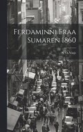 Ferdaminni Fraa Sumaren 1860