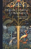 Pindari Carmina Et Fragmenta