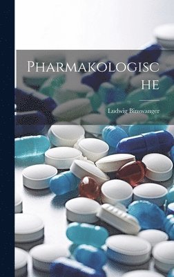 Ludwig Binswanger - Pharmakologische, Inbunden