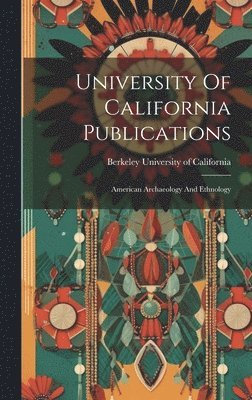 Berkeley University Of California - University Of California Publications, Inbunden. Tillgänglighet: Lägg i varukorg