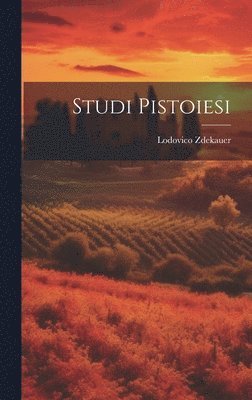Lodovico Zdekauer - Studi Pistoiesi, Inbunden. Tillgänglighet: Tillfälligt slut