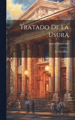 Marco Mastrofini - Tratado De La Usura, Inbunden. Tillgänglighet: Lägg i varukorg
