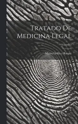 Tratado De Medicina Legal; Volume 3