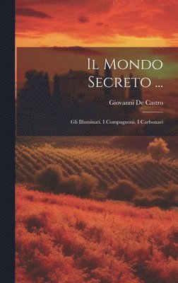 Giovanni De Castro - Mondo Secreto ..., Inbunden. Tillgänglighet: Lägg i varukorg
