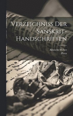 Albrecht Weber, Pertz - Verzeichniss Der Sanskrit-handschriften, Inbunden