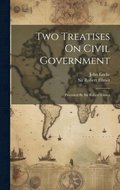Two Treatises On Civil Government