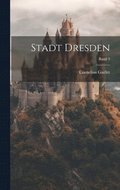 Stadt Dresden; Band 3