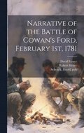 Narrative of the Battle of Cowan's Ford, February 1st, 1781