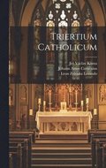 Triertium catholicum