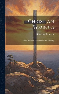 Katherine Kennedy - Christian Symbols, Inbunden. Tillgänglighet: Tillfälligt slut