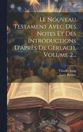 Le Nouveau Testament Avec Des Notes Et Des Introductions D'aprs De Gerlach, Volume 2...