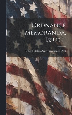 Ordnance Memoranda, Issue 11