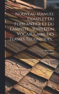 Nouveau Manuel Complet Du Ferblantier Et Du Lampiste... Suivi D'un Vocabulaire Des Termes Techniques...