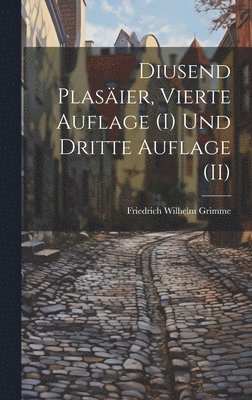 Friedrich Wilhelm Grimme - Diusend Plasäier, Vierte Auflage (I) und Dritte Auflage (II), Inbunden. Tillgänglighet: Lägg i varukorg