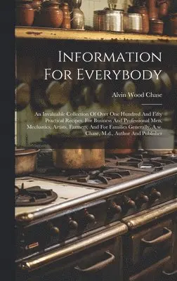 Alvin Wood Chase - Information For Everybody, Inbunden. Tillgänglighet: Lägg i varukorg