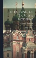 Les Origines De La Russie Moderne