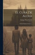 El Cura De Aldea: Novela Original, Volume 2...