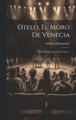 William Shakespeare - Otelo, El Moro De Venecia, Inbunden
