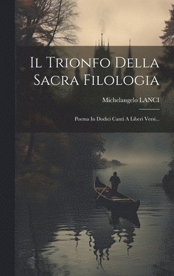 Michelangelo Lanci - Trionfo Della Sacra Filologia, Inbunden. Tillgänglighet: Lägg i varukorg