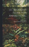 J.c. Beckman's Flora von Anhalt (1710)...