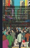 Observations Sur Le Traité De Navigation Et De Commerce Entre La France Et La Grande Bretagne