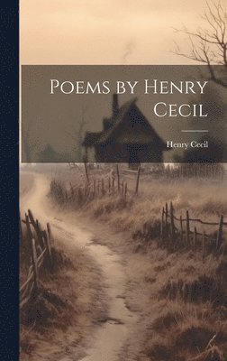 Henry Cecil - Poems by Henry Cecil, Inbunden