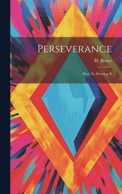 H Besser - Perseverance, Inbunden