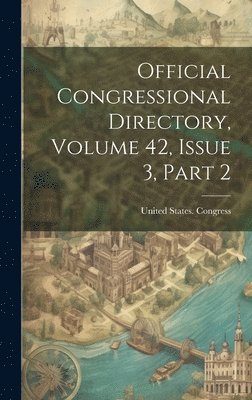Official Congressional Directory, Volume 42, Issue 3, Part 2