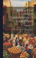 Arte De La Lengua Pangasinan � Cabol�an