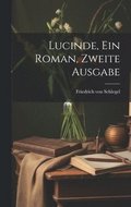 Lucinde, ein Roman, Zweite Ausgabe
