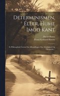 Determinismen, Eller, Hume Imod Kant