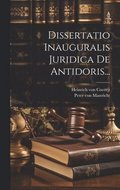 Dissertatio Inauguralis Juridica De Antidoris...