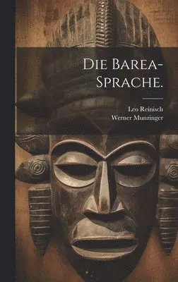 Werner Munzinger, Leo Reinisch - Barea-Sprache., Inbunden. Tillgänglighet: Tillfälligt slut