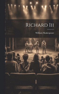 William Shakespeare - Richard Iii, Inbunden
