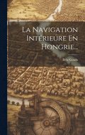 Navigation Intérieure En Hongrie...