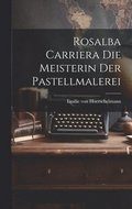Rosalba Carriera die Meisterin der Pastellmalerei