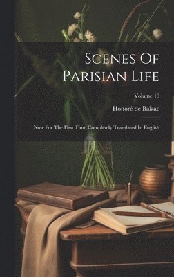 Honoré de Balzac - Scenes Of Parisian Life, Inbunden. Tillgänglighet: Lägg i varukorg