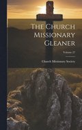 Church Missionary Gleaner; Volume 27