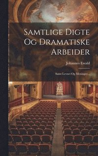 Samtlige Digte Og Dramatiske Arbeider