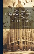 System der Finanzwissenschaft, Zweite Auflage, 1896